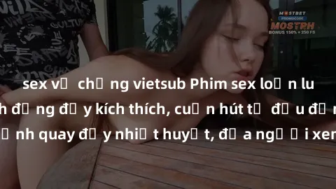 sex vợ chồng vietsub Phim sex loạn luân Nhật Bản: Hành động đầy kích thích, cuốn hút từ đầu đến cuối. Những cảnh quay đầy nhiệt huyết, đưa người xem vào thế giới độc đáo của tình thân. Đừng bỏ lỡ!