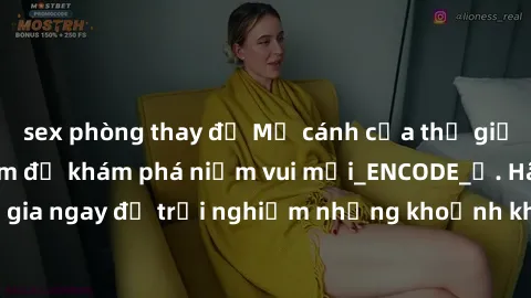 sex phòng thay đồ Mở cánh cửa thế giới sex MILF Việt Nam để khám phá niềm vui mới_ENCODE_. Hãy tham gia ngay để trải nghiệm những khoảnh khắc đầy kích thích và đam mê.